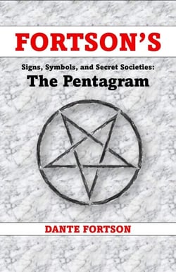 Fortson's Signs, Symbols, and Secret Societies: The Pentagram - Fortson's Signs, Symbols, and Secret Societies