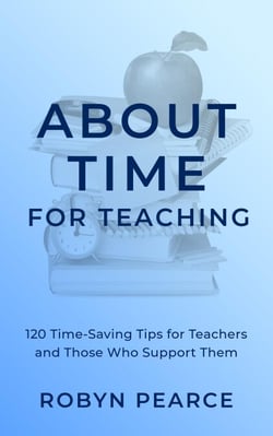 About Time for Teaching: 120 Time-Saving Tips for Teachers and Those Who Support Them - About Time, #2