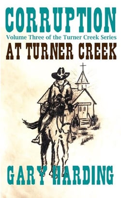 Corruption at Turner Creek - The Turner Creek Series, #3