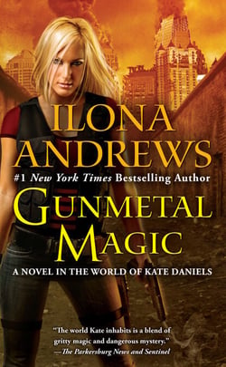 Gunmetal Magic - A Novel in the World of Kate Daniels