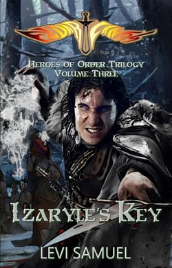 Izaryle's Key - Heroes of Order, #3