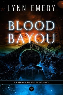 Blood Bayou - LaShaun Rousselle Mystery, #7