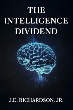 The Intelligence Dividend - JR Series, #2