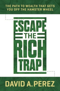 Escape the Rich Trap: The Path to Wealth That Gets You Off the Hamster Wheel