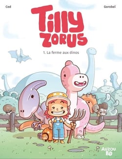 Tilly Zorus - T1 - La ferme aux dinos - La ferme aux dinos