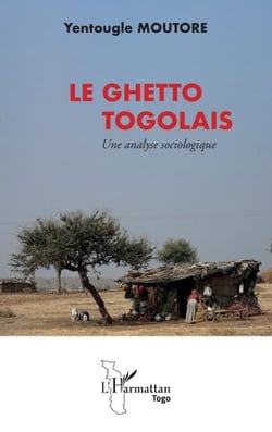 Le ghetto togolais - Une analyse sociologique