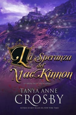 La speranza del MacKinnon - Le spose delle Highlands, #6