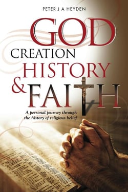God, Creation, History &amp; Faith