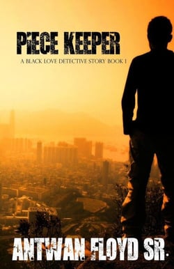 Piece Keeper - A Black Love Detective Story Book 1