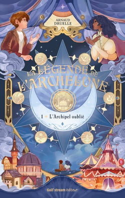 La Légende de l'Archelune - Tome 1 L'Archipel oublié