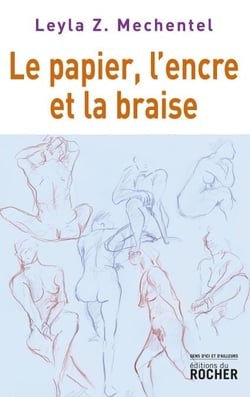 Le papier, l'encre et la braise