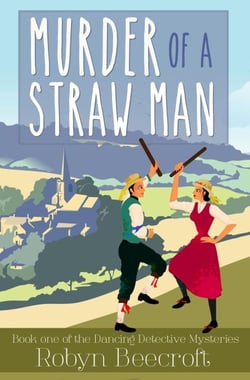 Murder of a Straw Man - The Dancing Detective Mysteries, #1