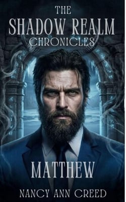 The Shadow Realm Chronicles: Matthew - The Shadow Realm Chronicles, #2