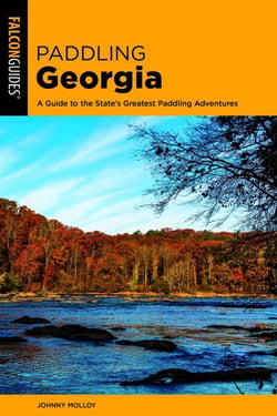 Paddling Georgia - A Guide to the State's Greatest Paddling Adventures