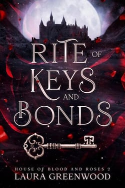 Rite of Keys and Bonds - House of Blood and Roses, #2