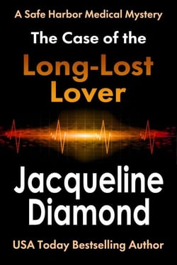 The Case of the Long-Lost Lover - Safe Harbor Medical Mysteries, #4