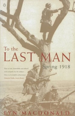 To the Last Man - Spring 1918