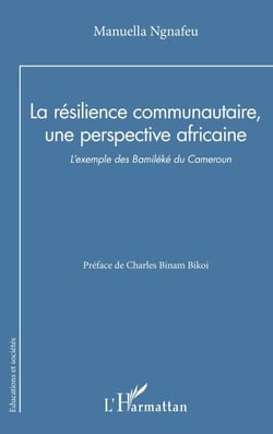 La résilience communautaire, une perspective africaine - L’exemple des Bamiléké du Cameroun