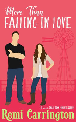 More Than Falling in Love: A Sweet Small-Town Romantic Comedy - Cowboys of Stargazer Springs Ranch Rom Com Series, #3