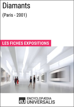 Diamants (Paris - 2001) - Les Fiches Exposition d'Universalis