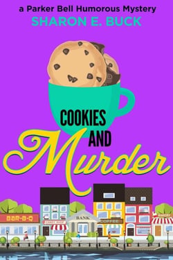 Cookies and Murder - Parker Bell Humorous Mystery, #7