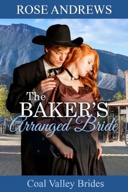 The Baker's Arranged Bride - Coal Valley Brides, #4