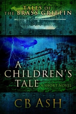 A Children's Tale - Tales of the Brass Griffin, #2