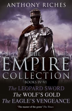 The Empire Collection Volume II - The Leopard Sword, The Wolf's Gold, The Eagle's Vengeance