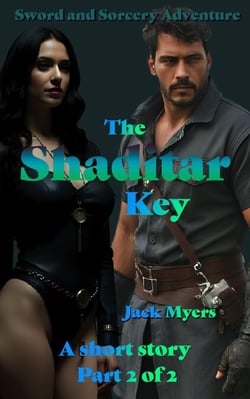 The Shaditar Key - Part Two of Two - The Adventures of Callan the Lucky, #2