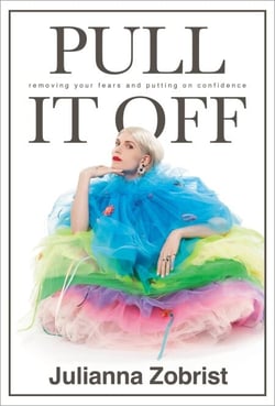 Pull It Off - Removing Your Fears and Putting On Confidence