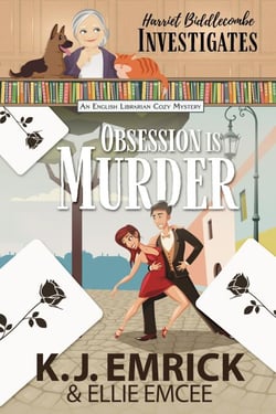 Obsession is Murder: Harriet Biddlecombe Investigates - An English Librarian Cozy Mystery, #1