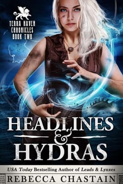 Headlines &amp; Hydras, Terra Haven Chronicles Book 2 - Terra Haven Chronicles, #3