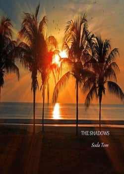 The Shadows - The Echo By Seas; &amp; Other Stories by Soda Tom, #1