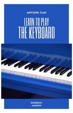 Anyone Can Learn to Play the Keyboard - Learning to play a musical instrument, #1