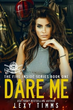 Dare Me - The Fire Inside Series, #1