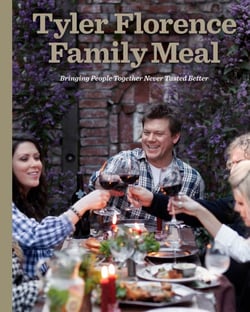 Tyler Florence Family Meal - Bringing People Together Never Tasted Better: A Cookbook
