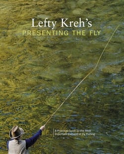 Lefty Kreh's Presenting the Fly - A Practical Guide To The Most Important Element Of Fly Fishing