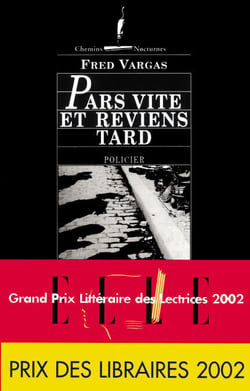 Pars vite et reviens tard - Grand Prix des Lectrices ELLE Policier