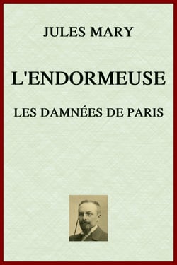 L'endormeuse - Les Damnées de Paris