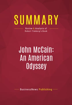 Summary: John McCain: An American Odyssey - Review and Analysis of Robert Timberg's Book