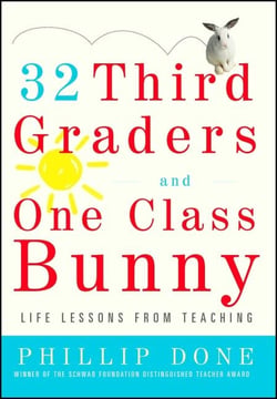 32 Third Graders and One Class Bunny - Life Lessons from Teaching