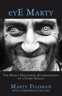 eYE Marty - The newly discovered autobiography of a comic genius