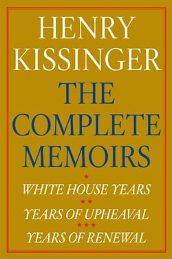 Henry Kissinger The Complete Memoirs E-book Boxed Set - White House Years, Years of Upheaval, Years of Renewal