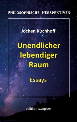 Unendlicher lebendiger Raum - Essays