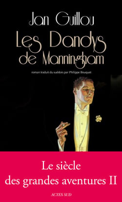 Les Dandys de Manningham - Le siècle des grandes aventures II