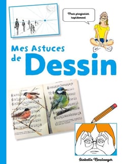 Mes astuces de dessin - Comme à l'atelier