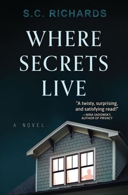 Where Secrets Live - A Novel