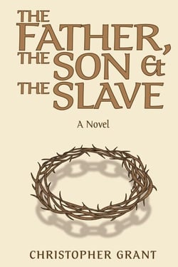 The Father, the Son &amp; the Slave