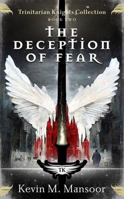 The Deception of Fear - The Trinitarian Knights Collection, #2