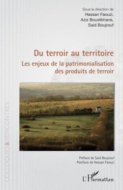 Du terroir au territoire - Les enjeux de la patrimonialisation des produits de terroir